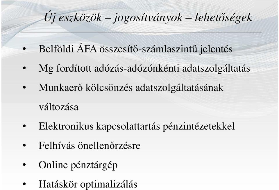 kölcsönzés adatszolgáltatásának változása Elektronikus kapcsolattartás