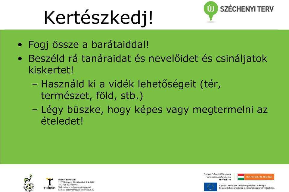 kiskertet!