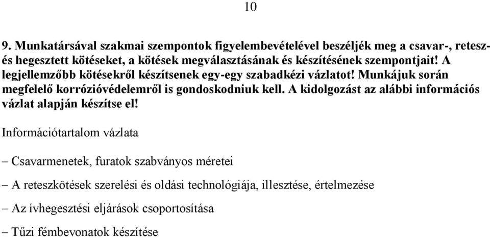 reteszkötések szerelési és oldási technológiája, illesztése,