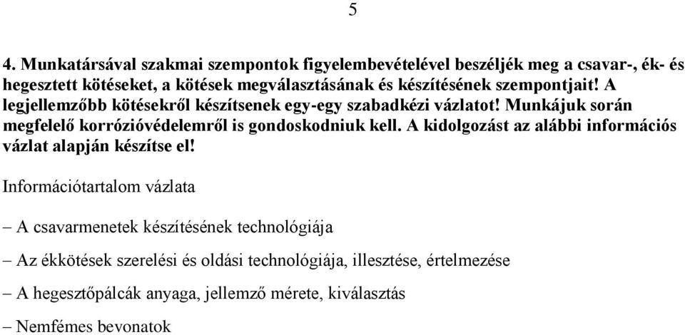 ékkötések szerelési és oldási technológiája, illesztése, értelmezése