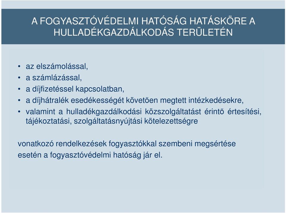 hulladékgazdálkodási közszolgáltatást érintő értesítési, tájékoztatási, szolgáltatásnyújtási