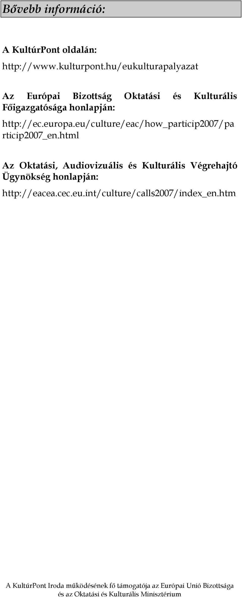eu/culture/eac/how_particip2007/pa rticip2007_en.