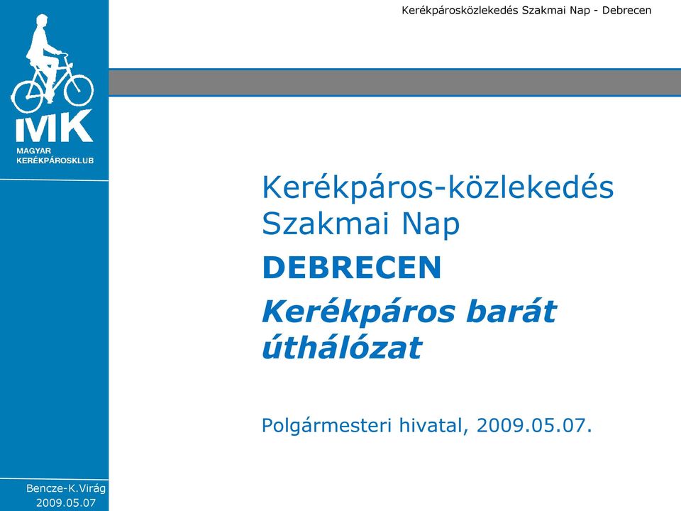 Szakmai Nap DEBRECEN Kerékpáro