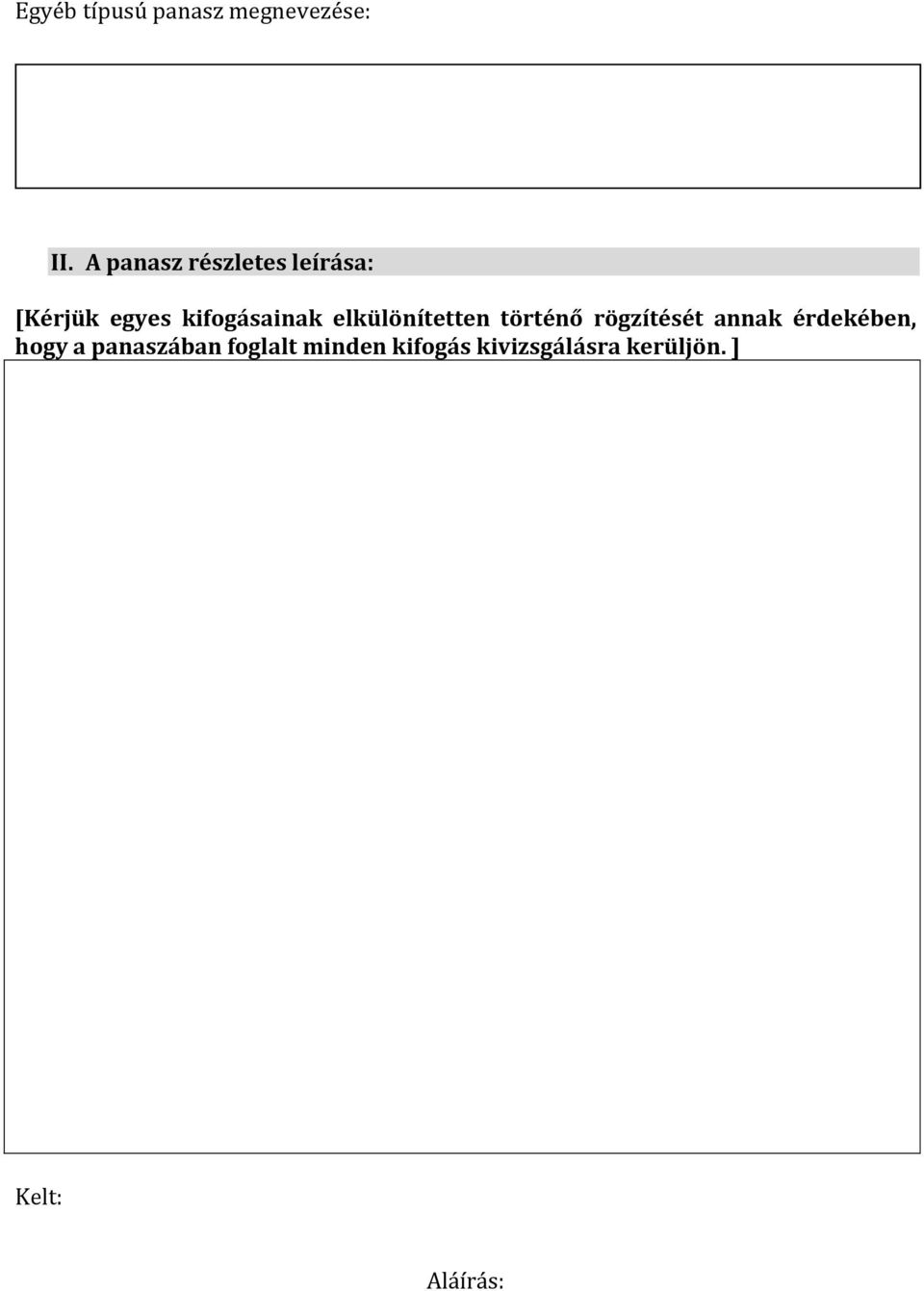 elkülönítetten történő rögzítését annak érdekében, hogy