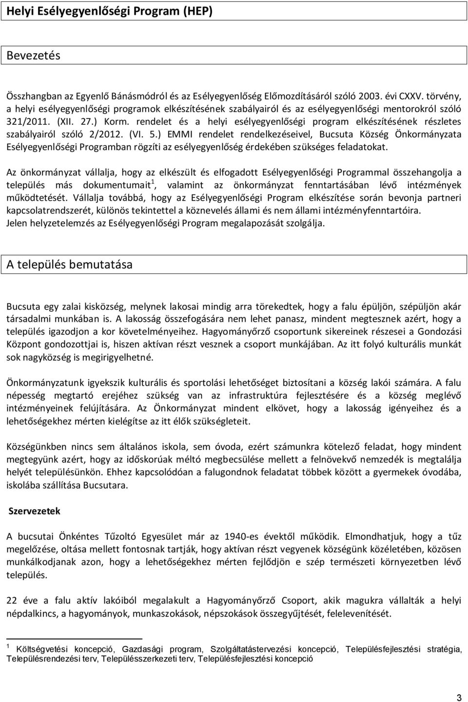 rendelet és a helyi esélyegyenlőségi program elkészítésének részletes szabályairól szóló 2/2012. (VI. 5.