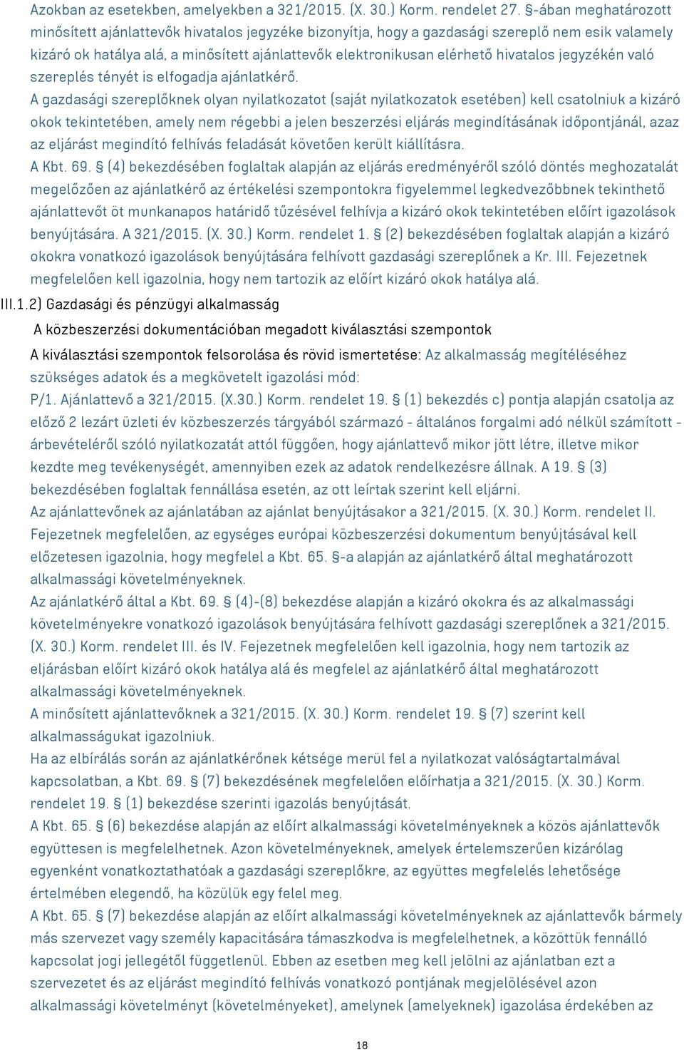 hivatalos jegyzékén való szereplés tényét is elfogadja ajánlatkérő.