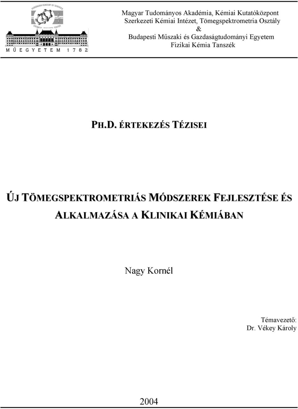 Fizikai Kémia Tanszék PH.D.