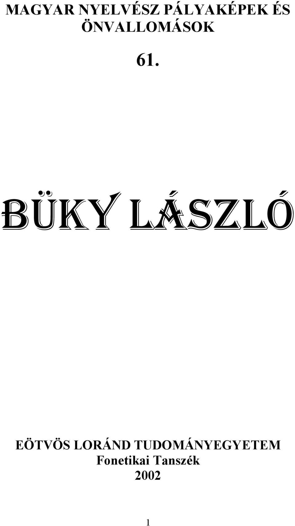 BüKY LÁSZLÓ EÖTVÖS LORÁND