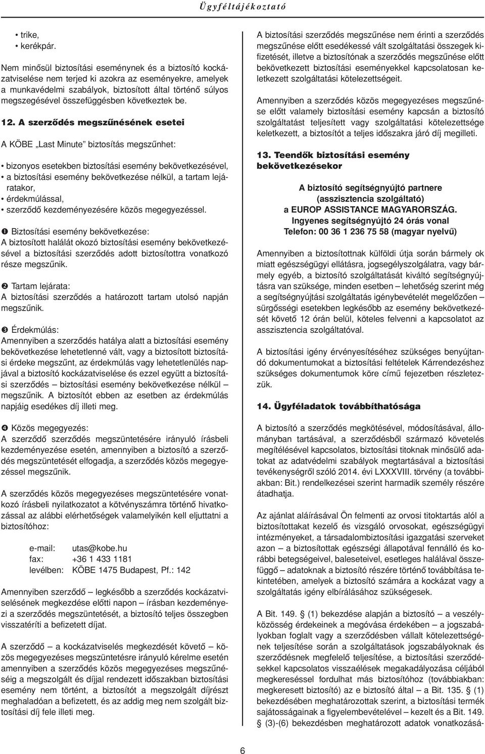 következtek be. 12.