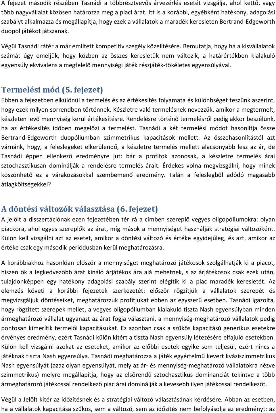 Végül Tasnádi rátér a már említett kompetitív szegély közelítésére.