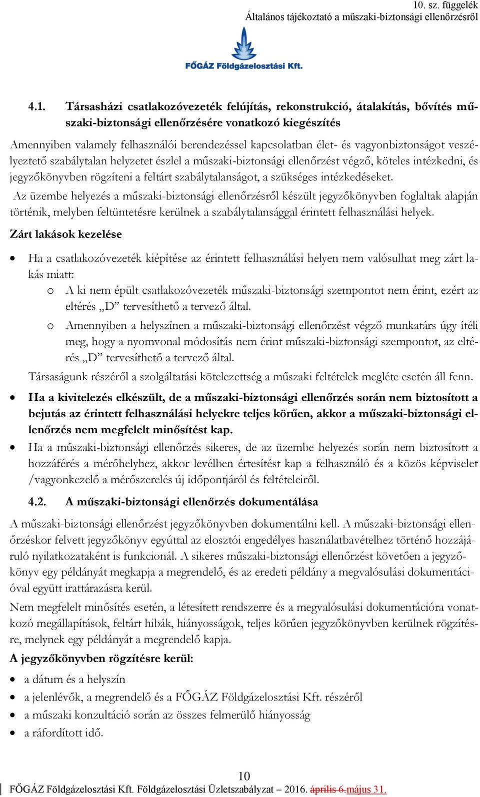 intézkedéseket.