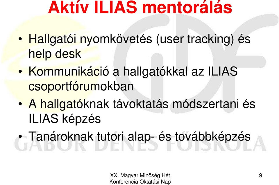 ILIAS csoportfórumokban A hallgatóknak távoktatás