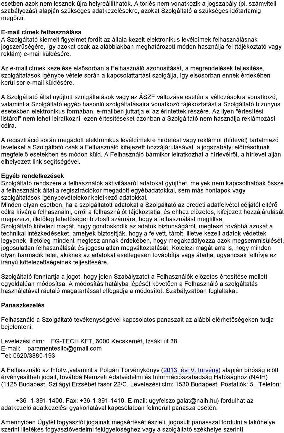 fel (tájékoztató vagy reklám) e-mail küldésére.