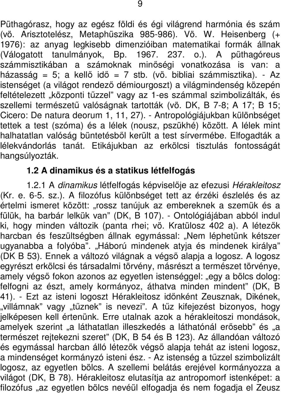 (vö. bibliai számmisztika).