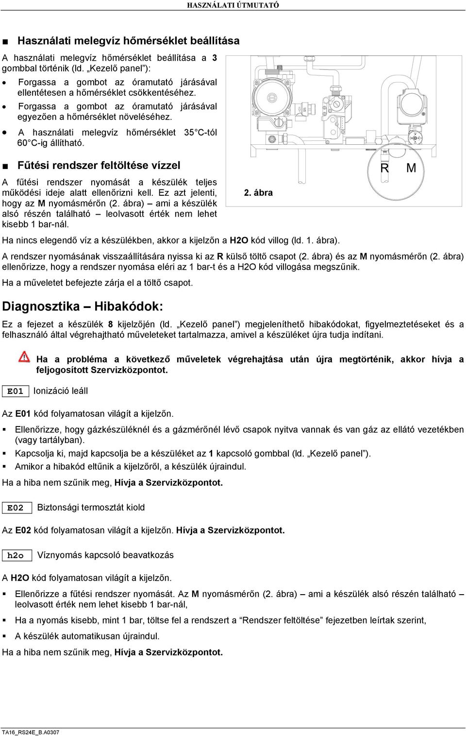 Használati útmutató RS 24 E/B. készülékhez. CE 0694 Műszaki dokumentáció  RADIANT BRUCIATORI S.p.A. Montelabbate (PU) ITALY - PDF Ingyenes letöltés