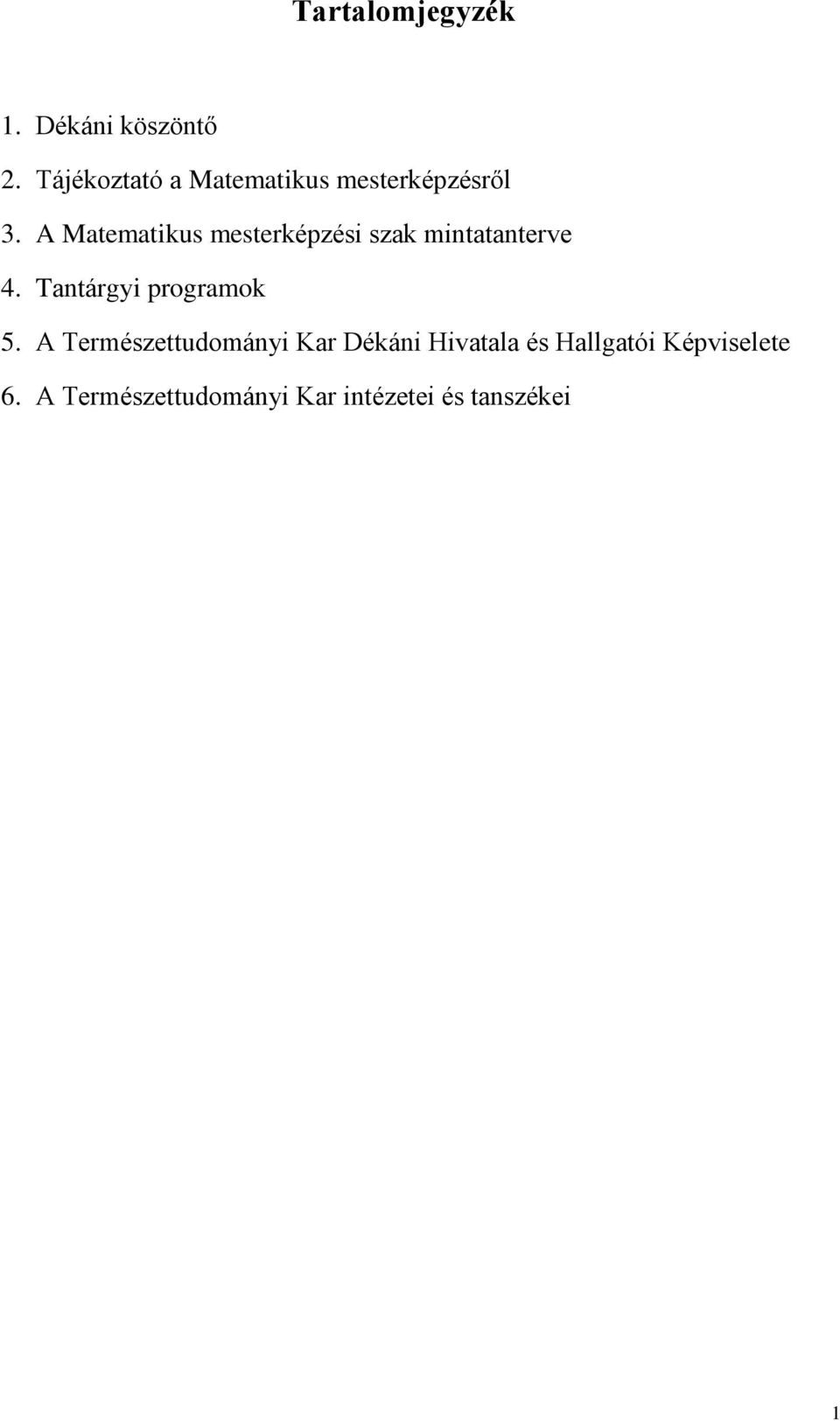 A Matematikus mesterképzési szak mintatanterve 4.