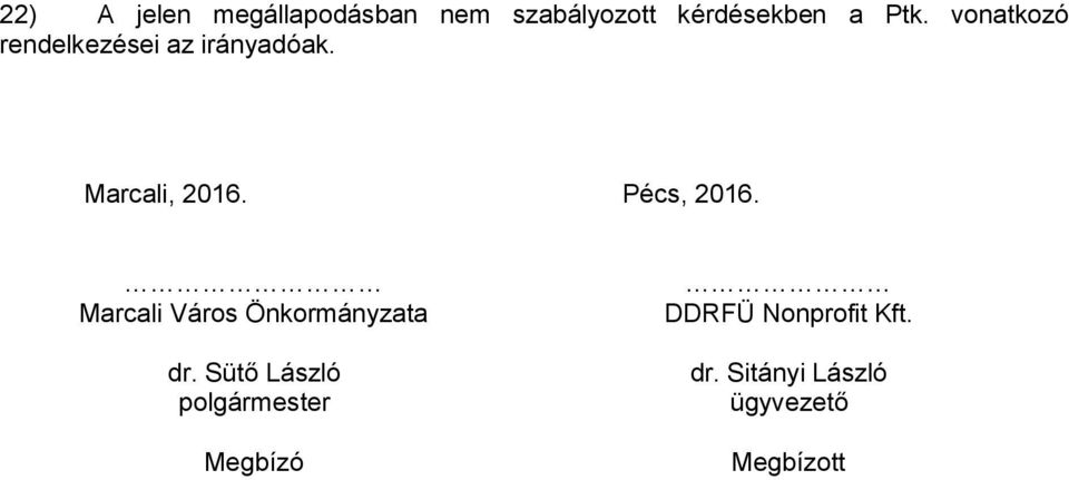 Pécs, 2016. Marcali Város Önkormányzata dr.