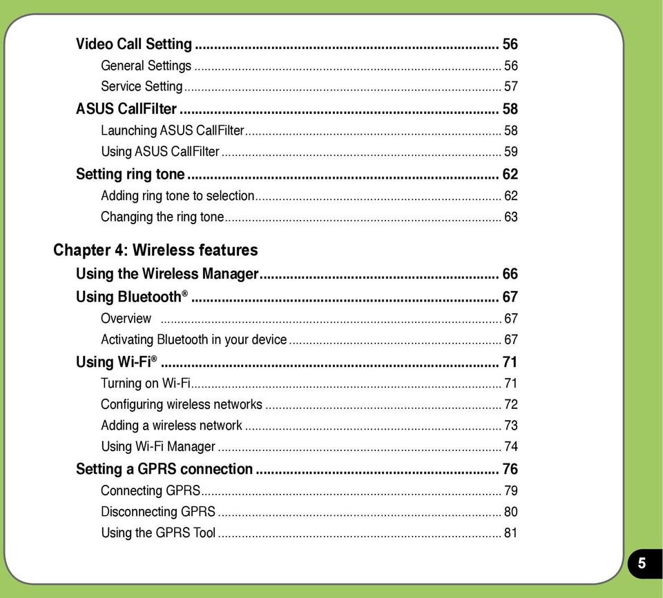.. 66 Using Bluetooth... 67 Overview... 67 Activating Bluetooth in your device... 67 Using Wi-Fi... 71 Turning on Wi-Fi... 71 Configuring wireless networks.