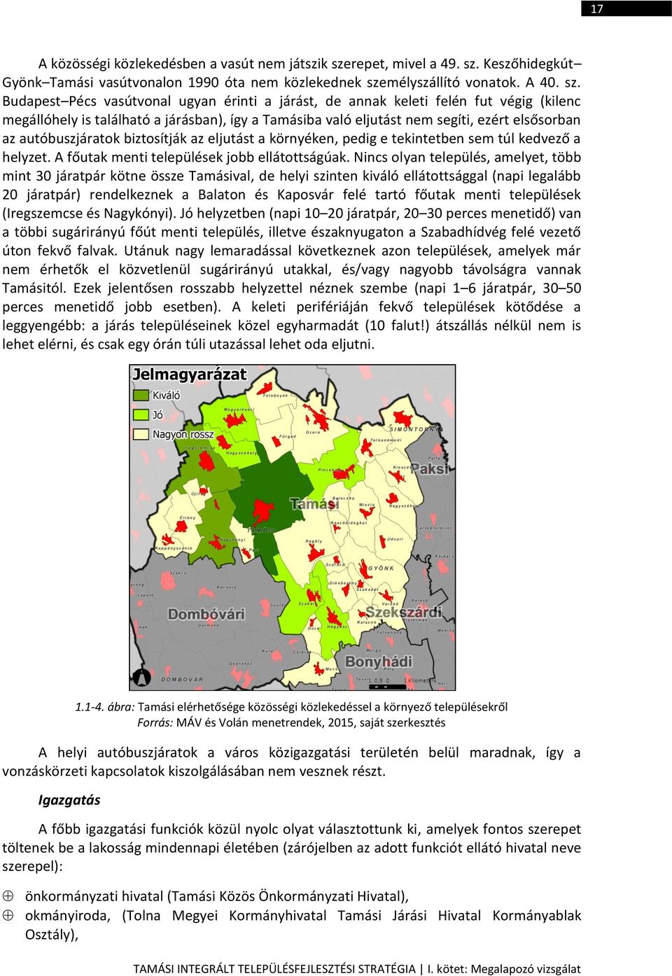 Keszőhidegkút Gyönk Tamási vasútvonalon 1990 óta nem közlekednek sze