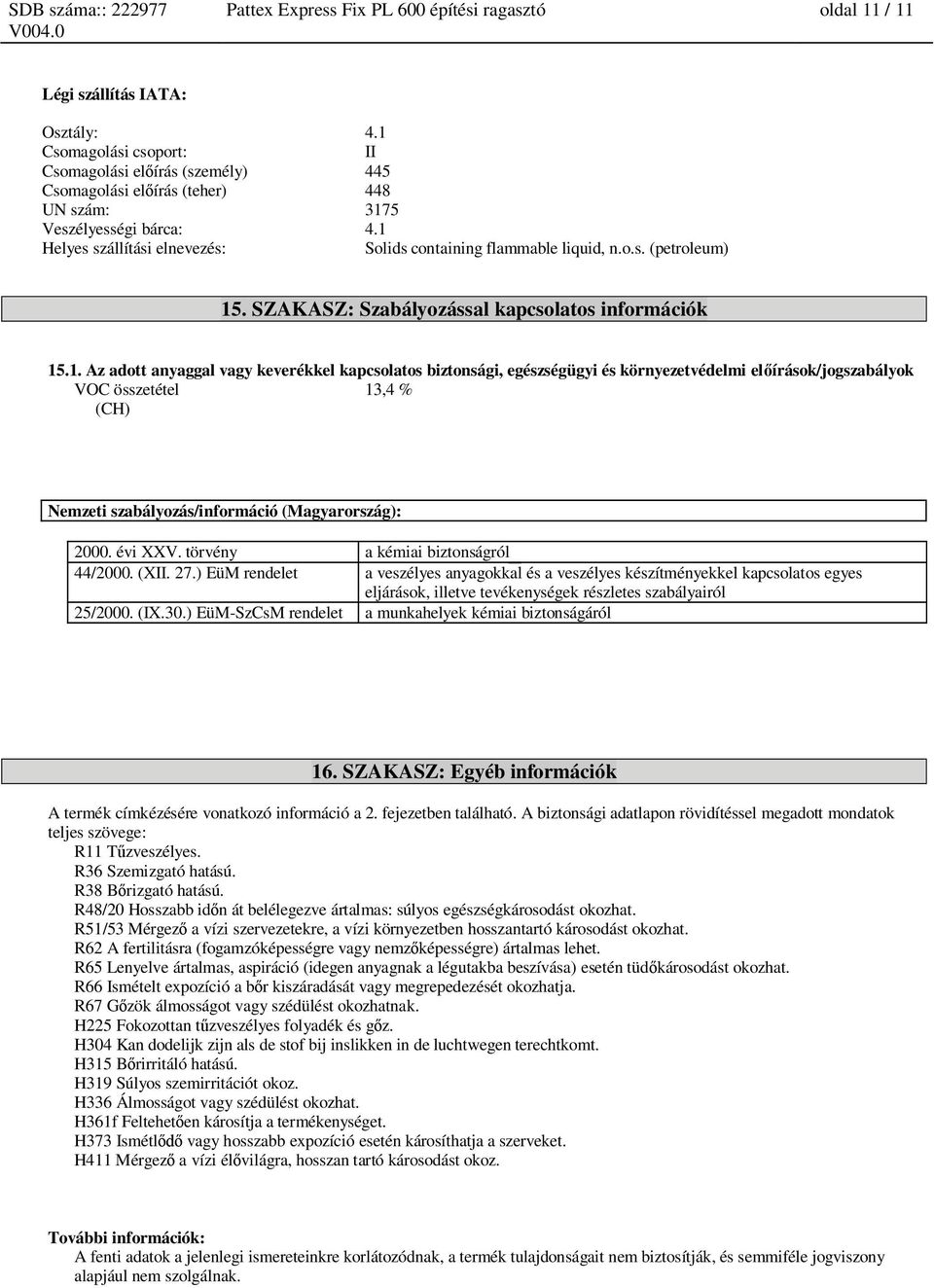 SZAKASZ: Szabályozással kapcsolatos információk 15