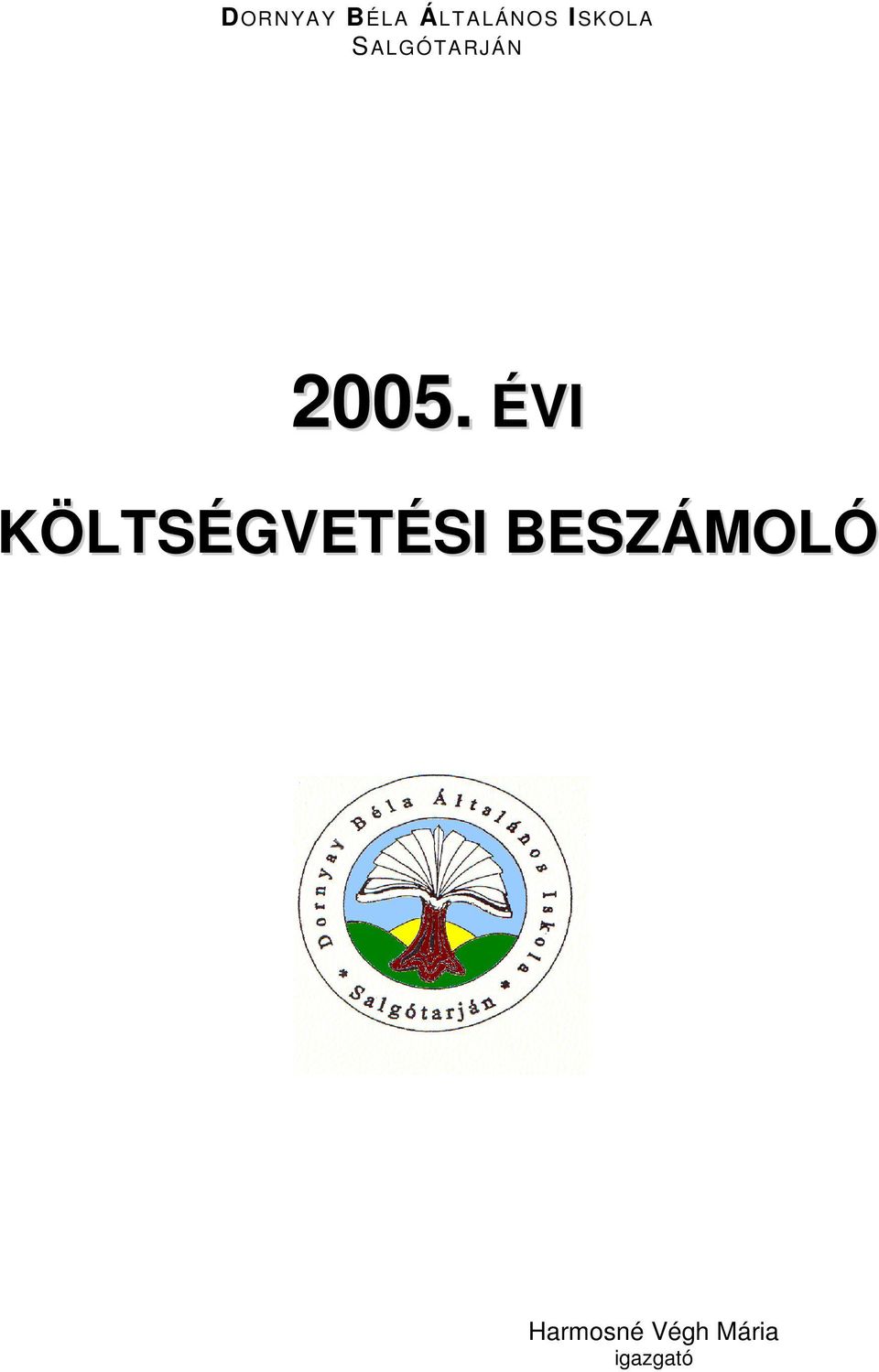 ÉVI KÖLTSÉGVETÉSI