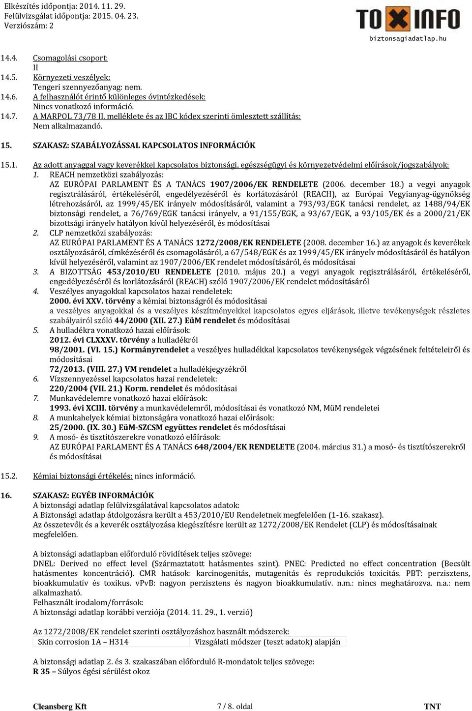 REACH nemzetközi szabályozás: AZ EURÓPAI PARLAMENT ÉS A TANÁCS 1907/2006/EK RENDELETE (2006. december 18.