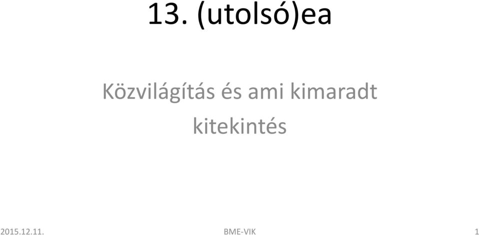 ami kimaradt