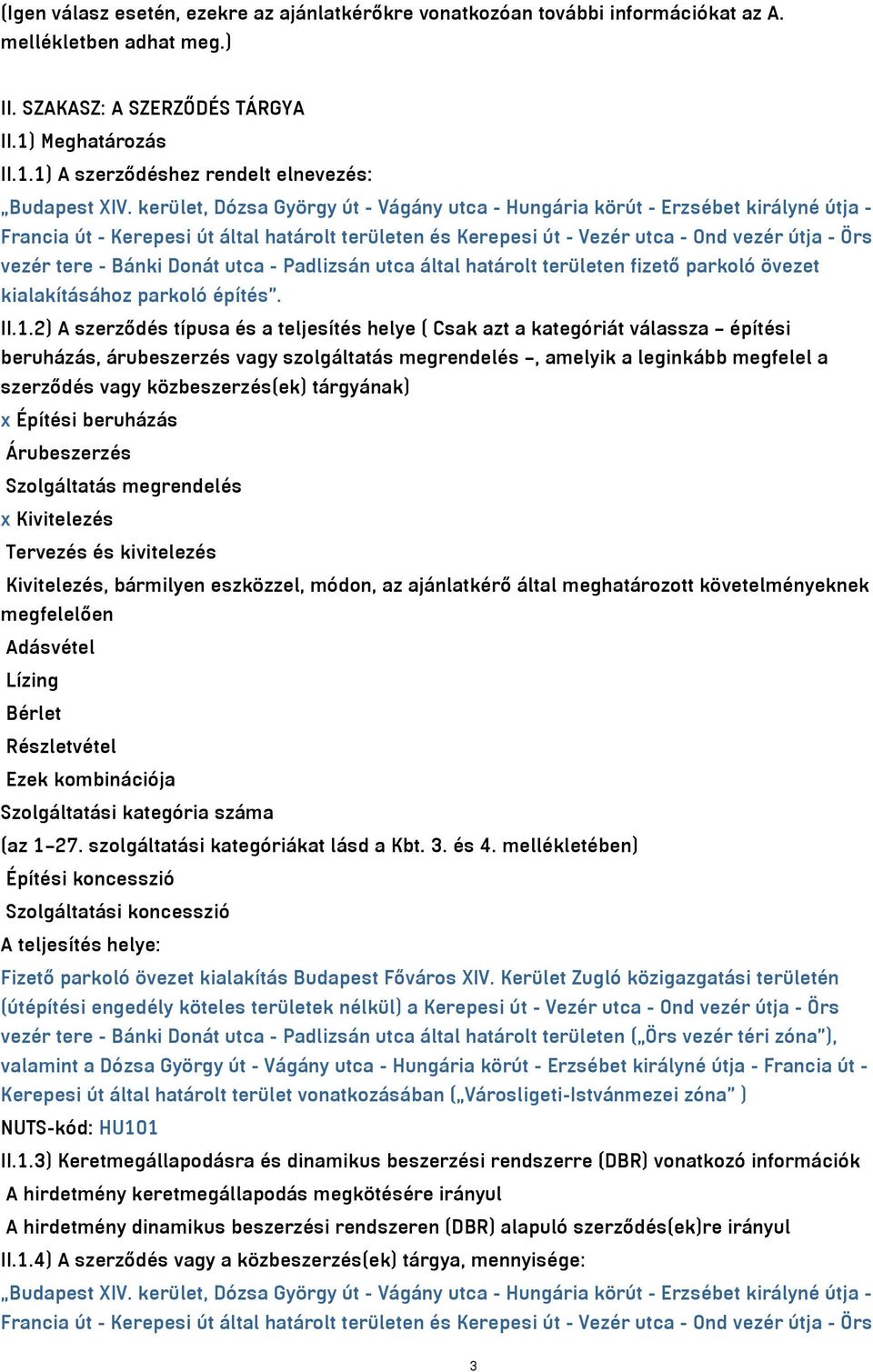 Bánki Donát utca - Padlizsán utca által határolt területen fizető parkoló övezet kialakításához parkoló építés. II.1.