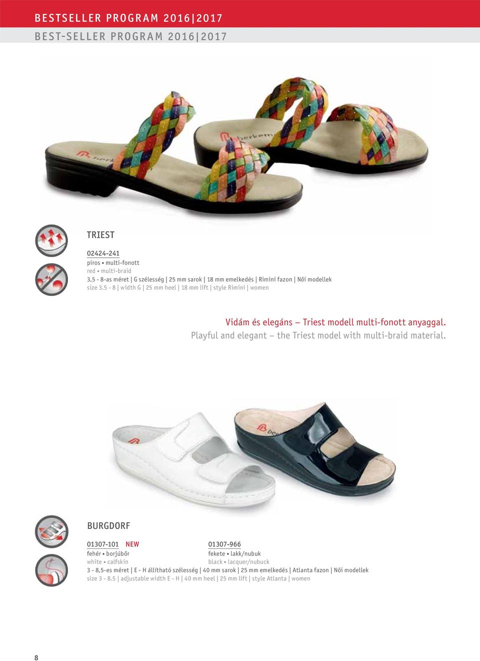 Playful and elegant the Triest model with multi-braid material.