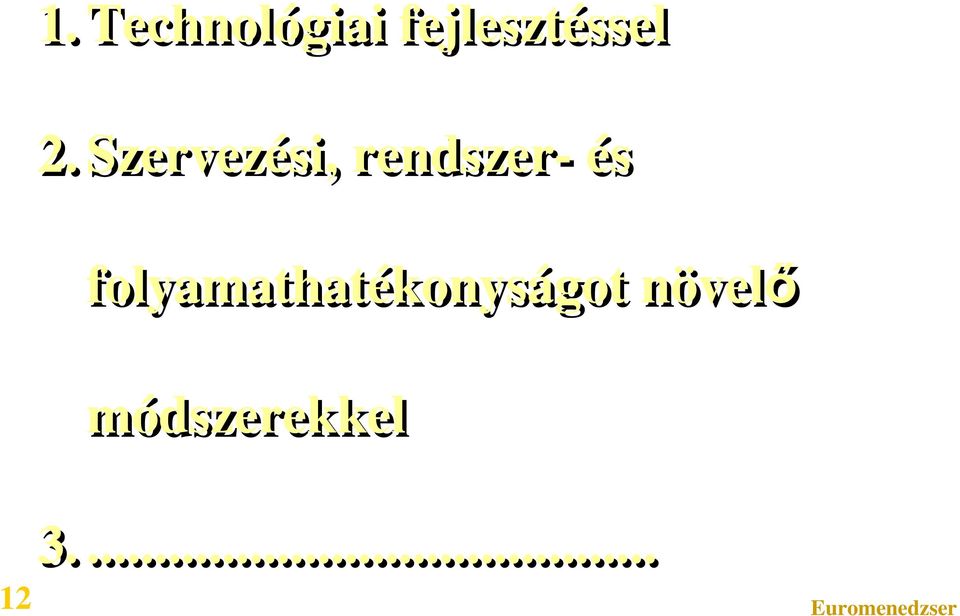 Szervezési, rendszer- és