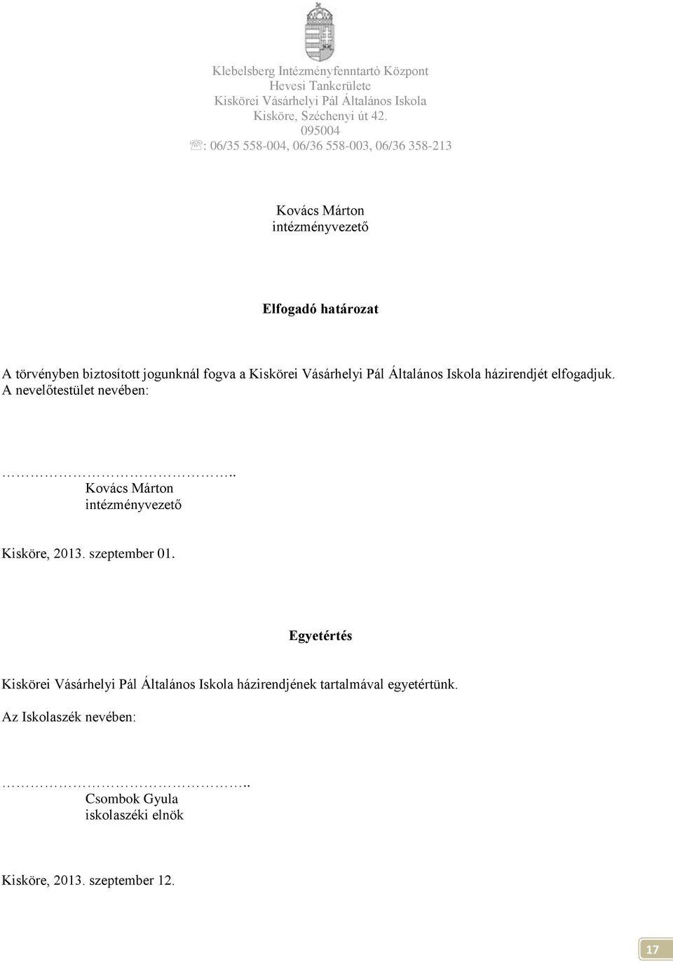 . Kovács Márton intézményvezető Kisköre, 2013. szeptember 01.