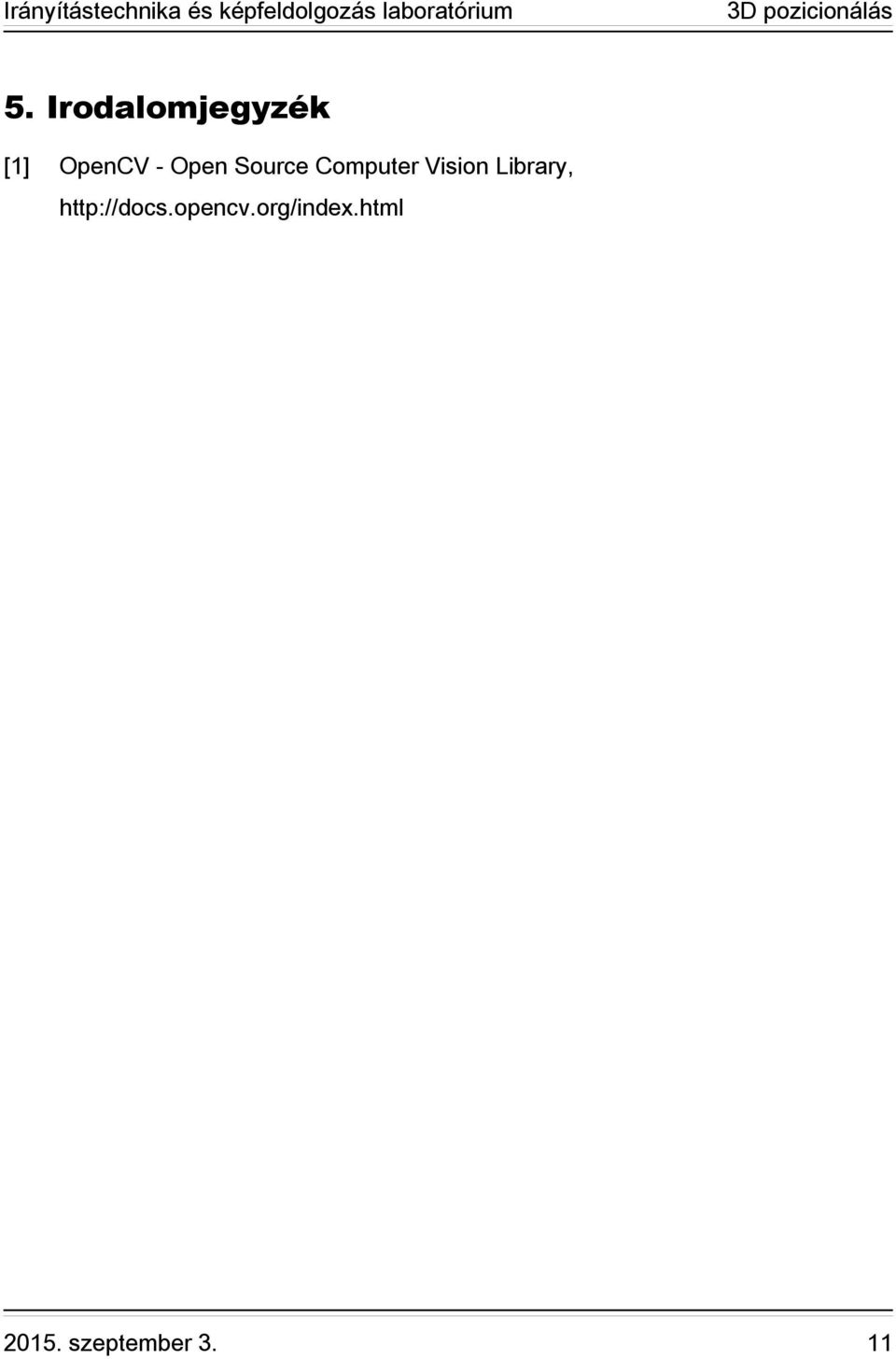 Library, http://docs.opencv.