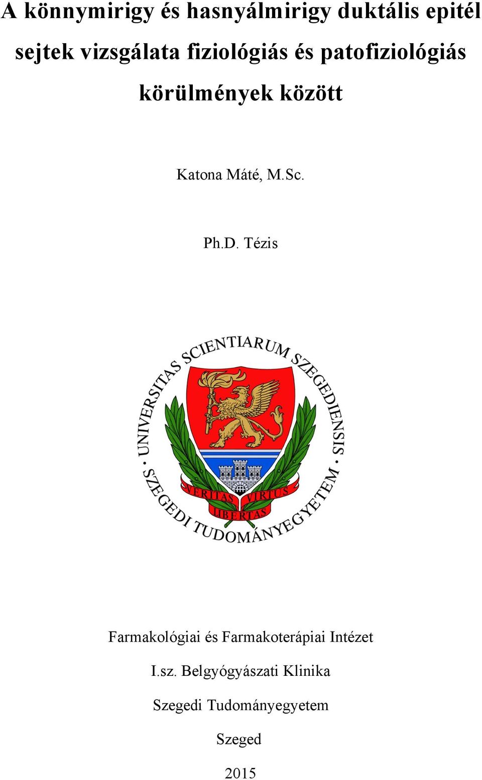Katona Máté, M.Sc. Ph.D.