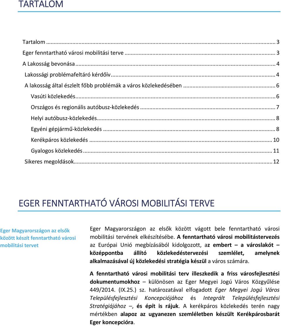 .. 11 Sikeres megoldások.
