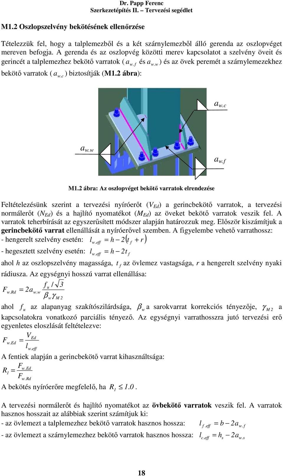) biztosítják (M1.2 ábra): w c a w.c a w.w a w.f M1.