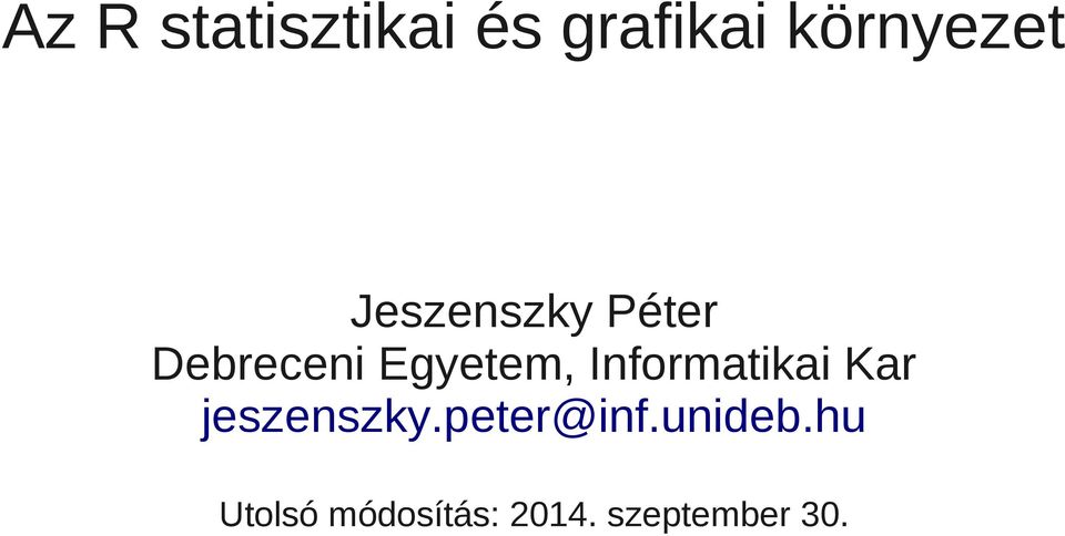 Informatikai Kar jeszenszky.peter@inf.