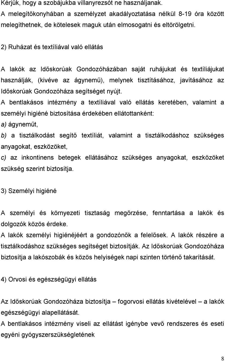 Gondozóháza segítséget nyújt.