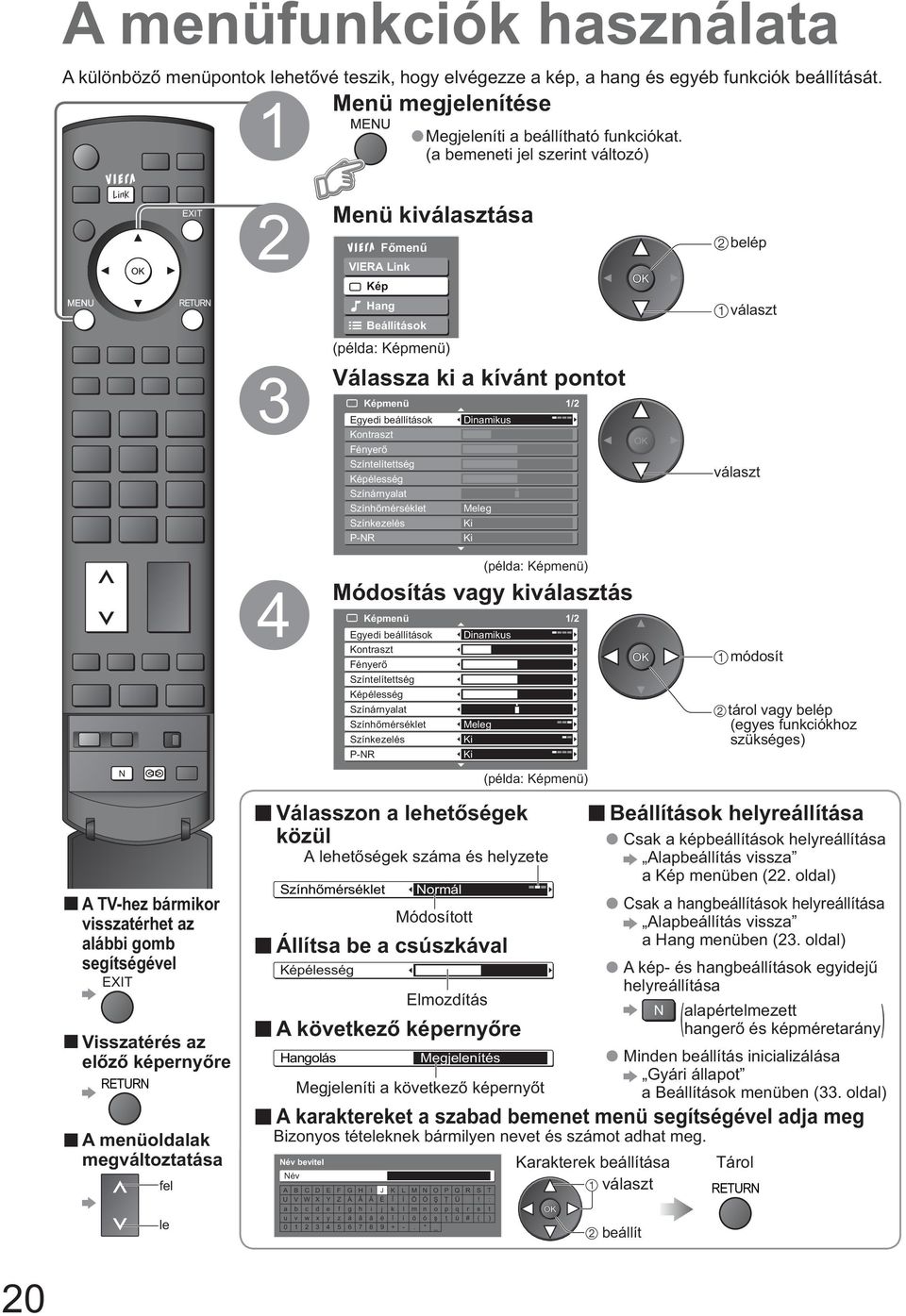 Színkezelés P-NR Megjeleníti a beállítható funkciókat.