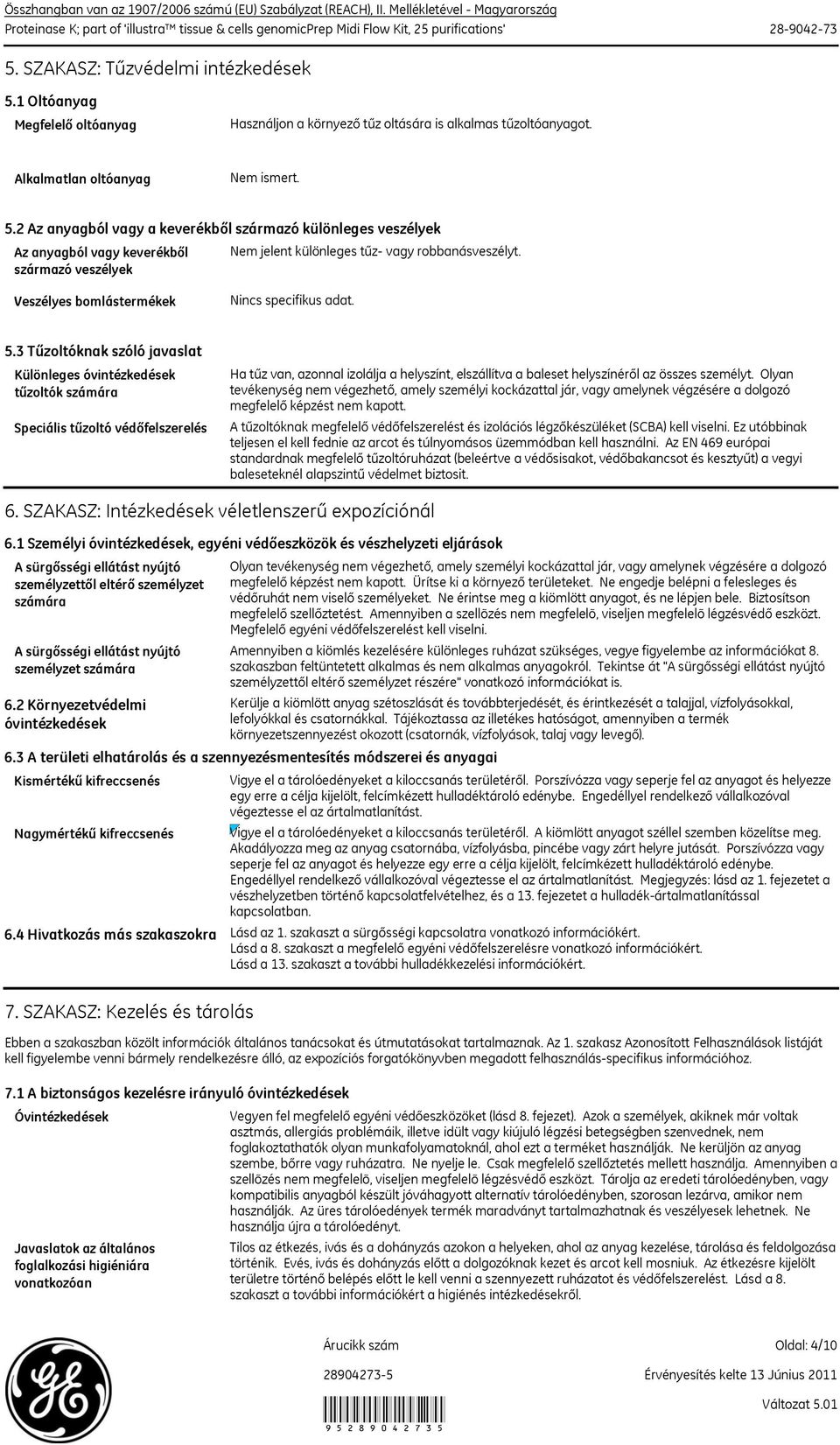 Veszélyes bomlástermékek Nincs specifikus adat. 5.