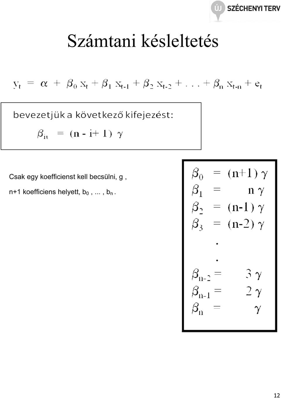 becsülni, g, n+1