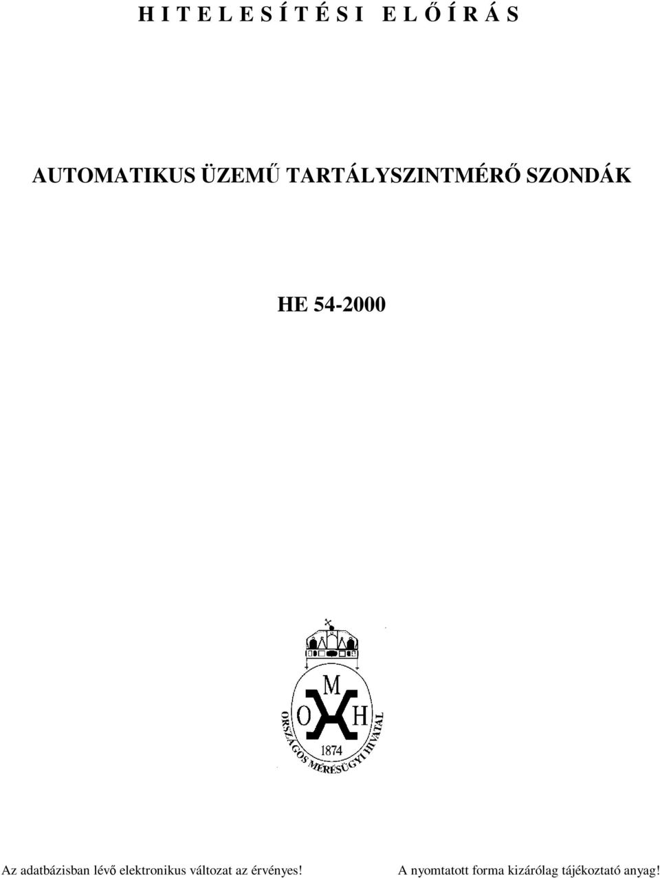változat az érvényes!
