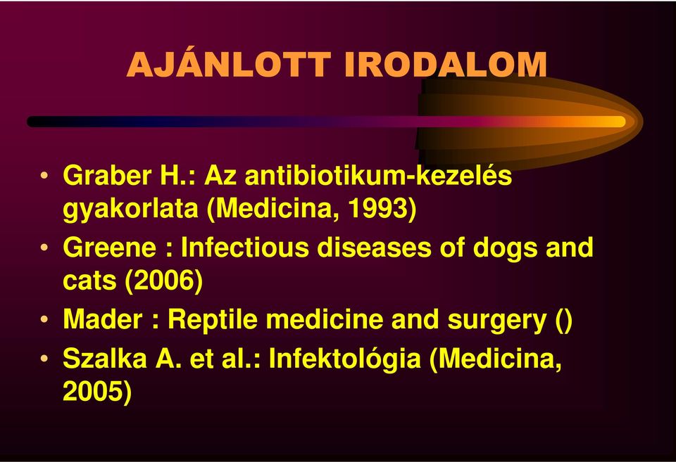 Greene : Infectious diseases of dogs and cats (2006)