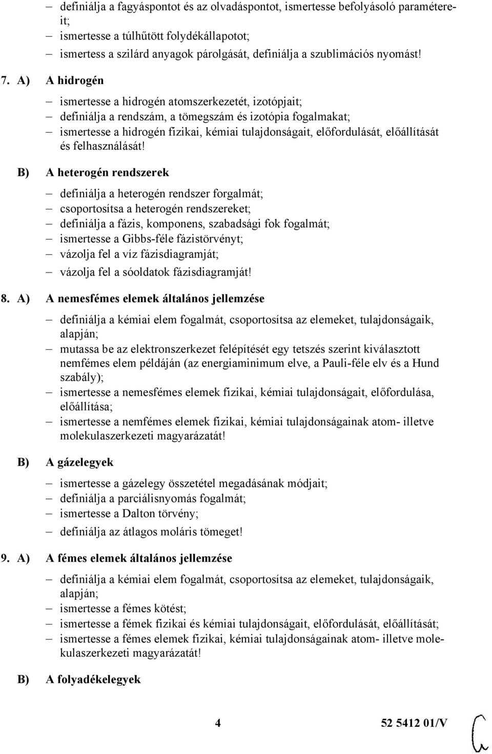 előállítását és felhasználását!