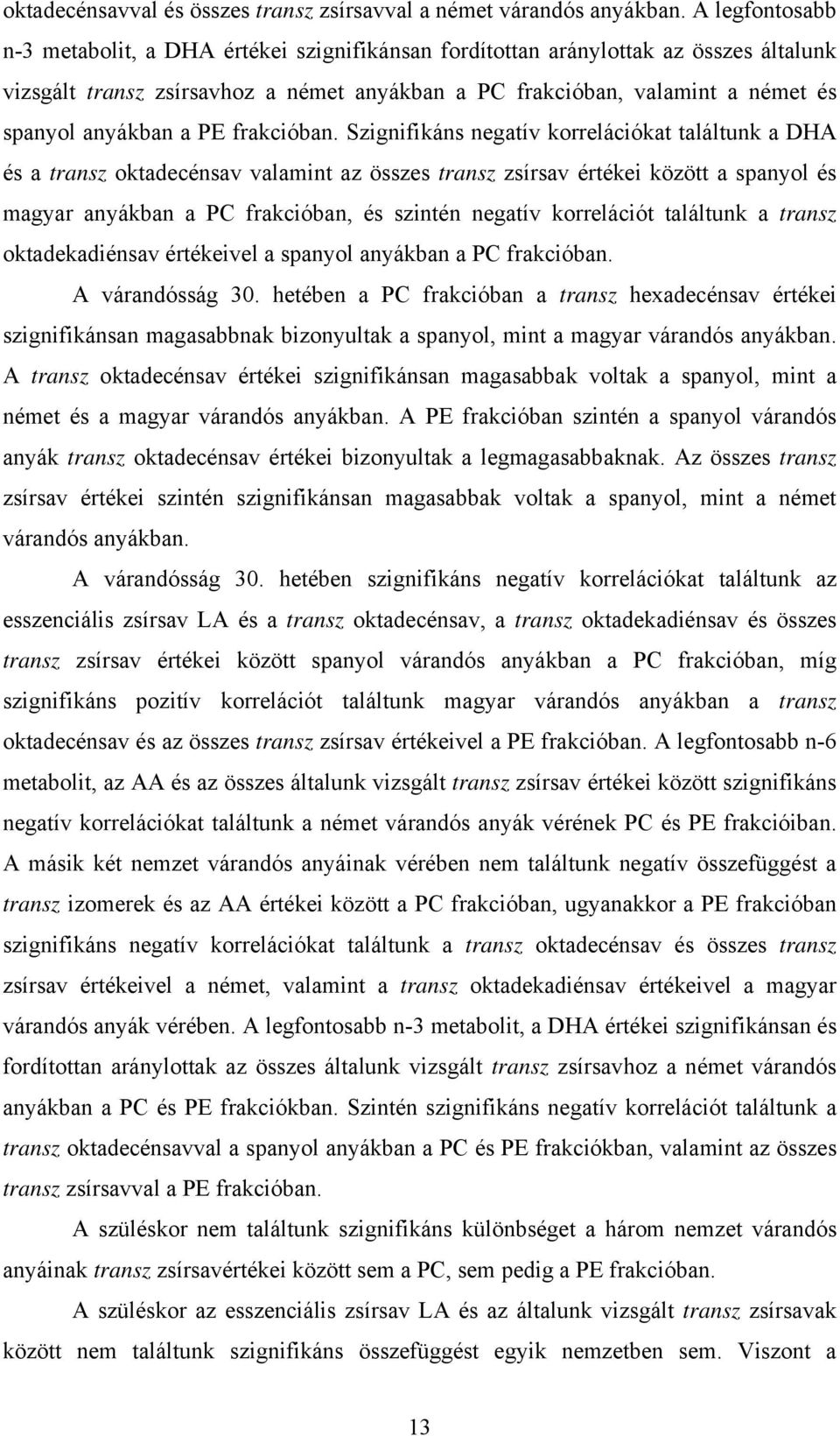 a PE frakcióban.