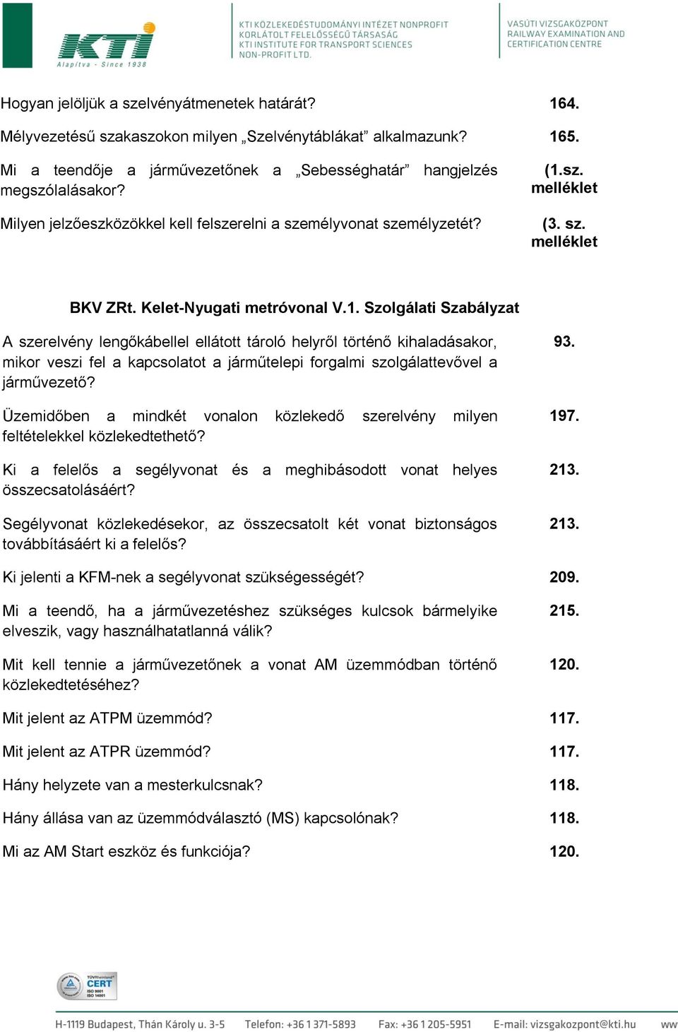 sz. melléklet (3. sz. melléklet BKV ZRt. Kelet-Nyugati metróvonal V.1.