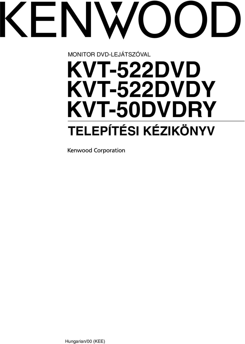 KVT-50DVDRY TELEPÍTÉSI