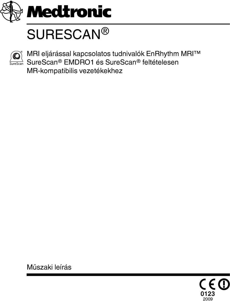 EMDRO1 és SureScan feltételesen