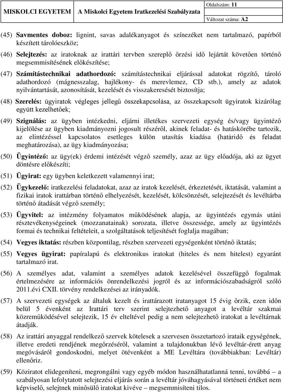 merevlemez, CD stb.