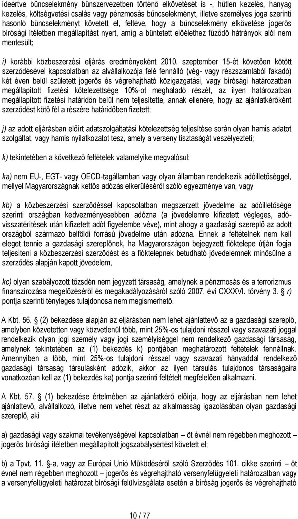 közbeszerzési eljárás eredményeként 2010.