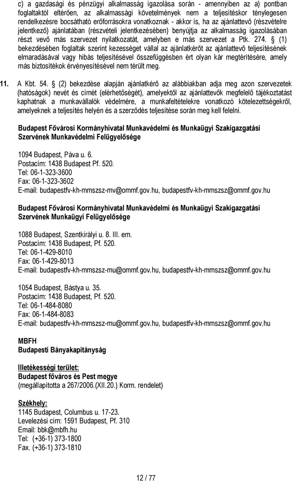 amelyben e más szervezet a Ptk. 274.